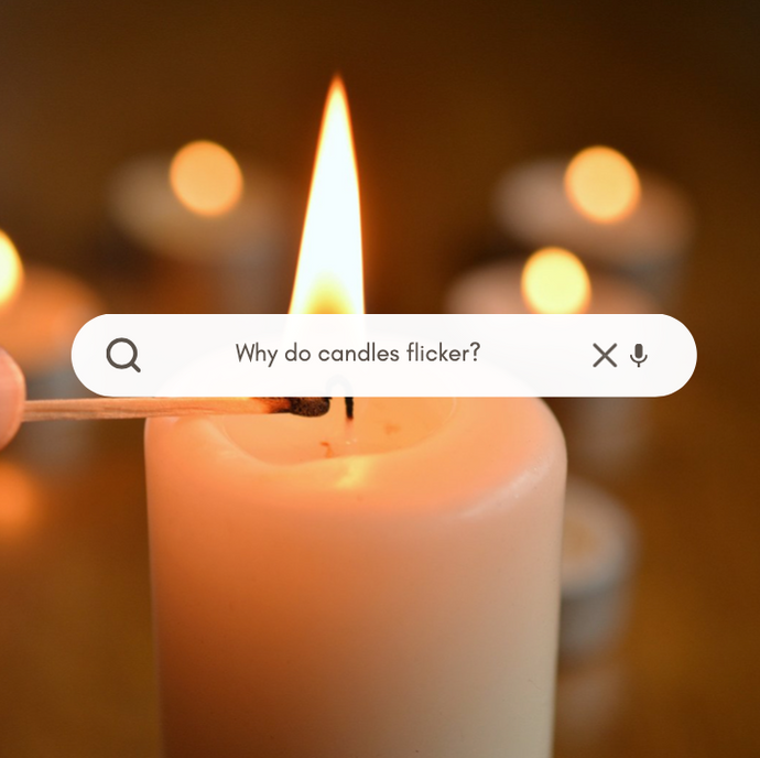 Why do candles flicker?