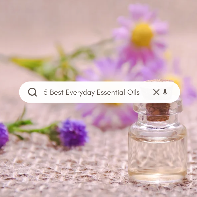 5 Best Everyday Essential Oils